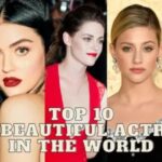 The most beautiful actresses in the world